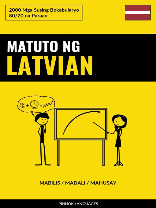 Title details for Matuto ng Latvian--Mabilis / Madali / Mahusay by Pinhok Languages - Available
